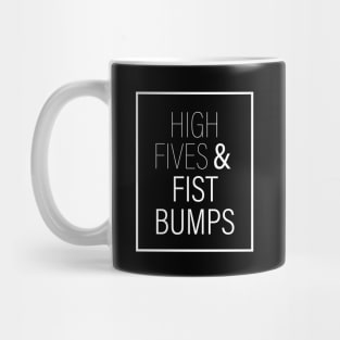 High Fives & Fist Bumps Mug